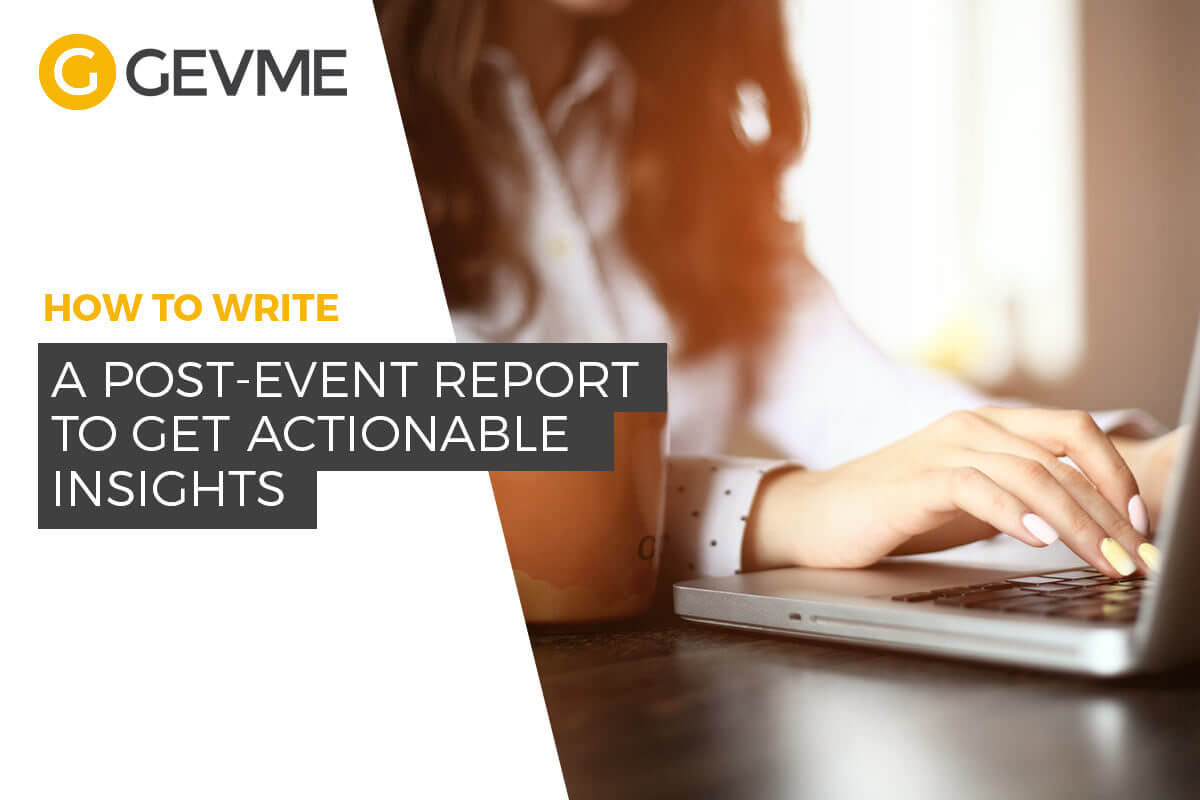 How To Write A Post Event Report To Get Actionable Insights In After Event Report Template