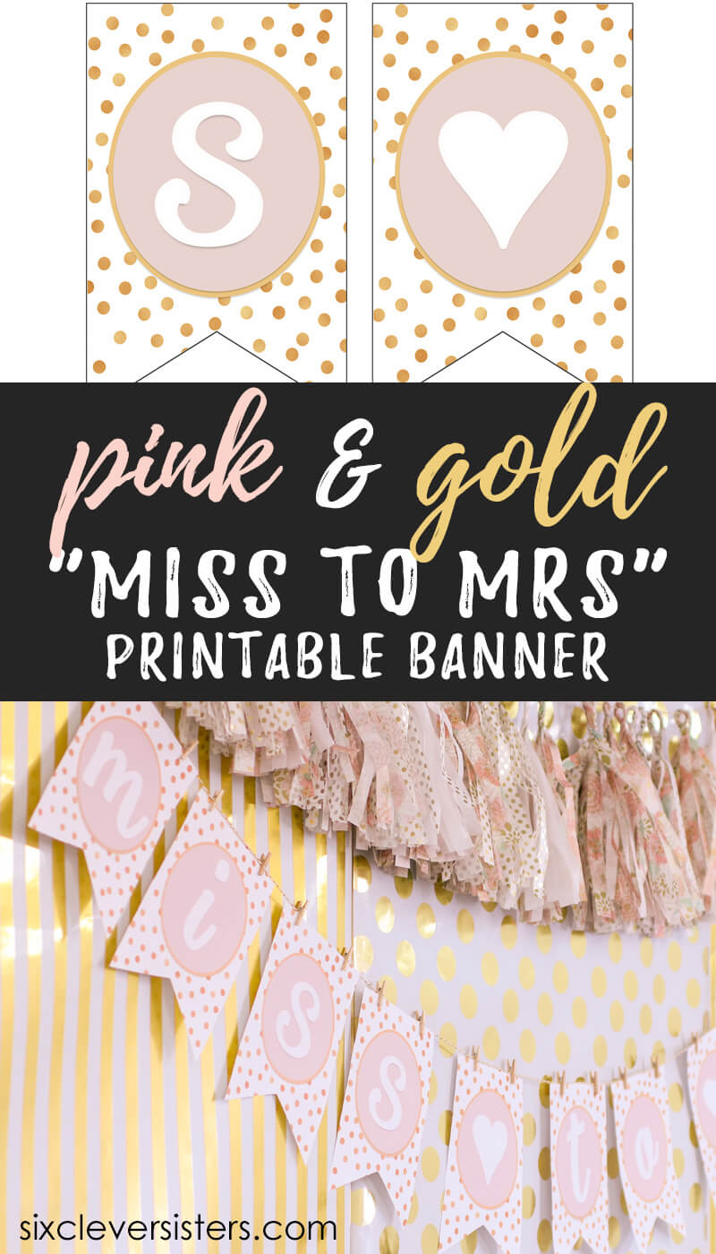 Miss To Mrs Banner – Free Printable – Six Clever Sisters Pertaining To Free Bridal Shower Banner Template