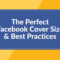 The Perfect Facebook Cover Photo Size & Best Practices (2020 With Regard To Facebook Banner Size Template